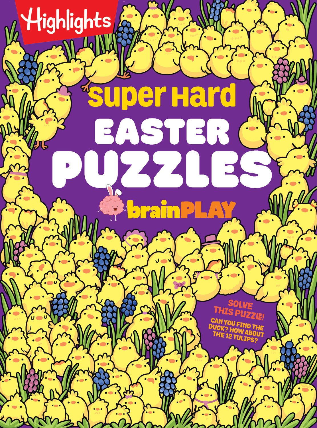 Super Hard Easter Puzzles brainPLAY: Easter Puzzle and Activity Book with Over 75 Brain-Teasing Mazes, Logic Games, Hidden Object Puzzles and More for Kids 7 and Up