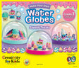 Make Your Own Water Globes – Sweet Treats