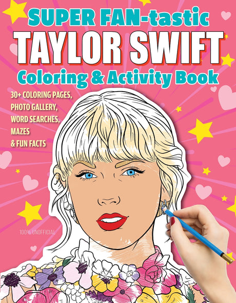 SUPER FAN-tastic Taylor Swift Coloring and Activity Book