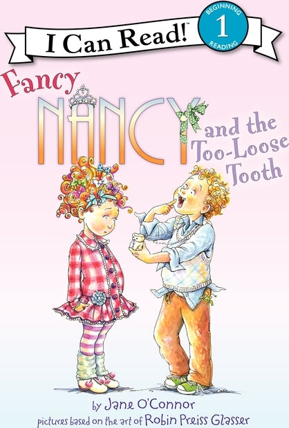 Fancy Nancy and the Too-Loose Tooth