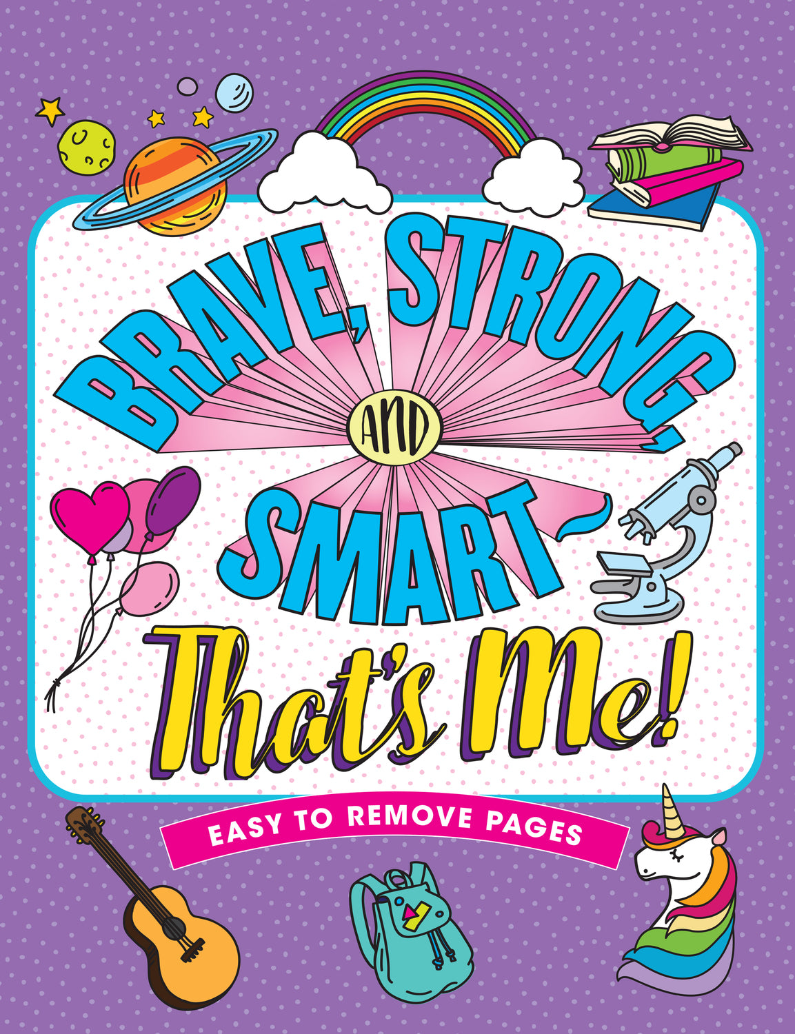 Brave, Strong, & Smart - That's Me! Coloring Book