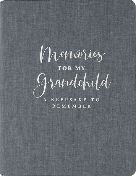 Memories For My Grandchild (Modern Classic Edition)