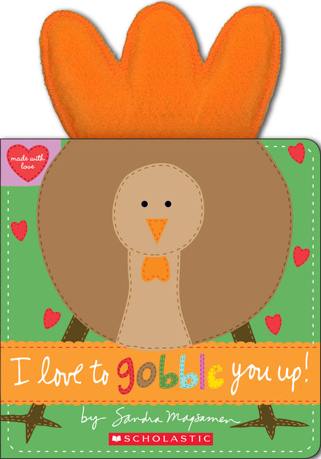I Love to Gobble You Up!