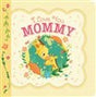 I Love You Mommy
